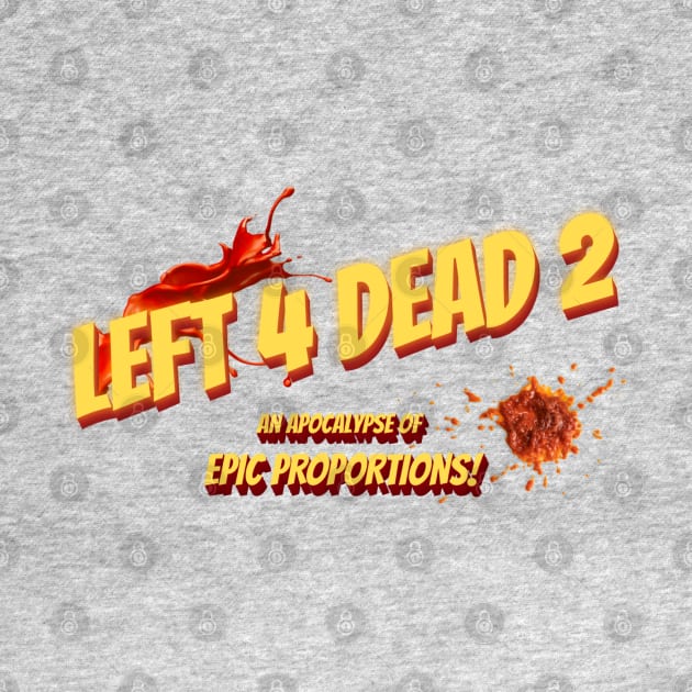 Left 4 Dead 2: An Apocalypse of Epic Proportions! by Arcade 904